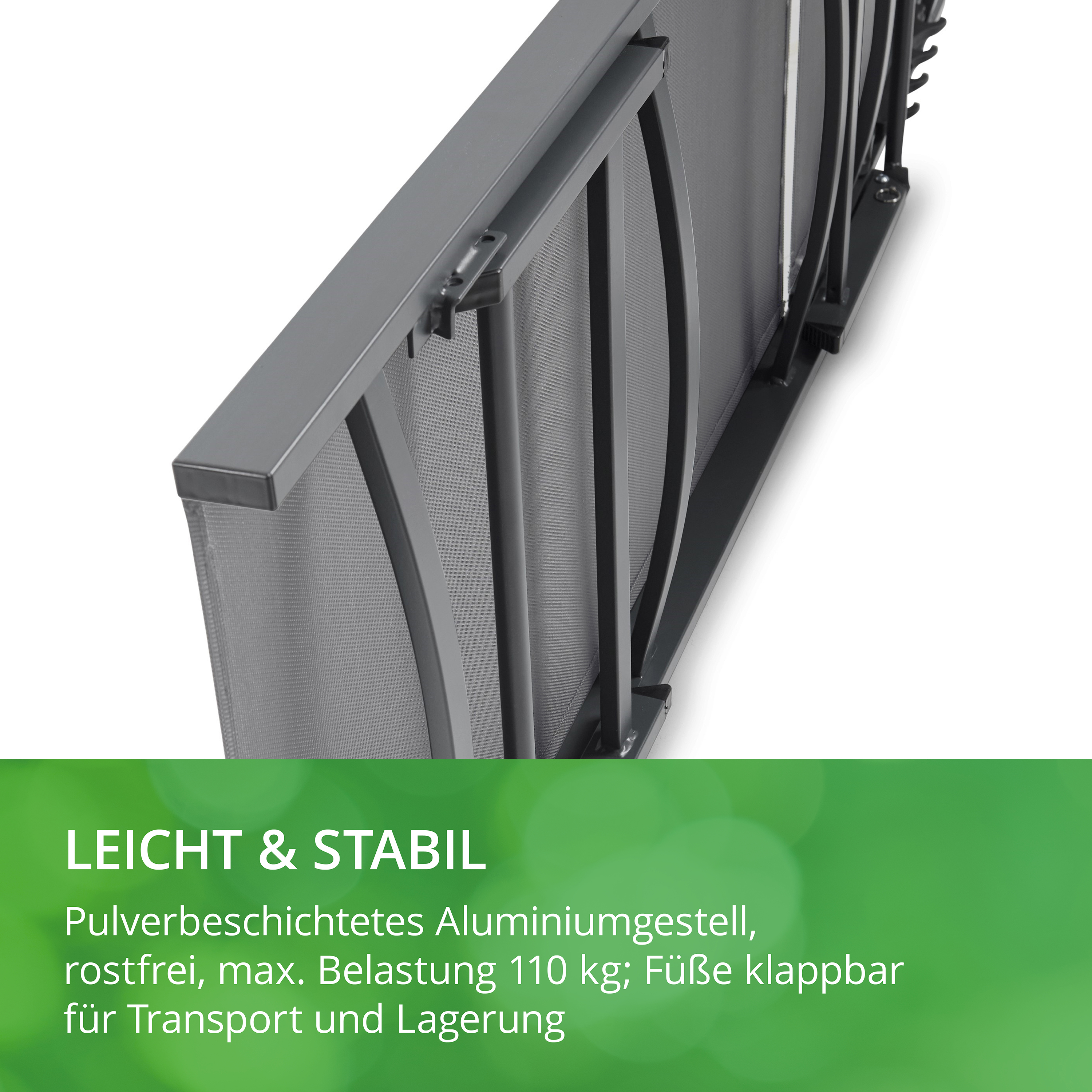 Aluminiumgestell, pulverbeschichtet, rostfrei, klappbare Füße, max. Belastung 110 kg; geeignet für Transport und Lagerung.